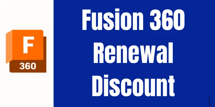 Fusion 360 renewal discount