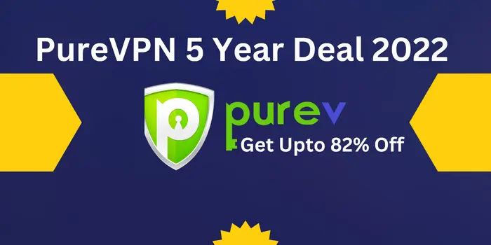 PureVPN 5 Year Deal 2022