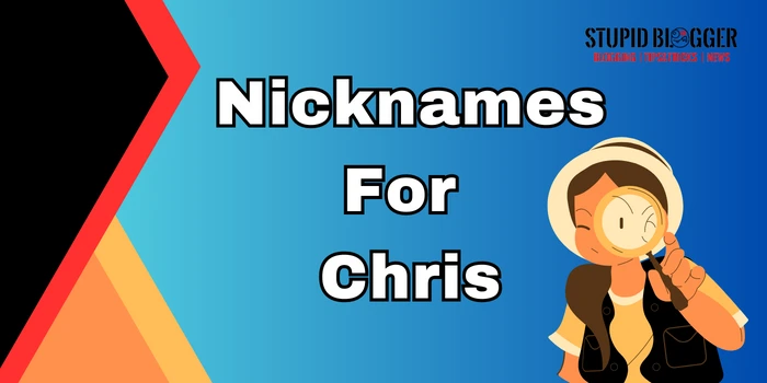 Nicknames For Chris