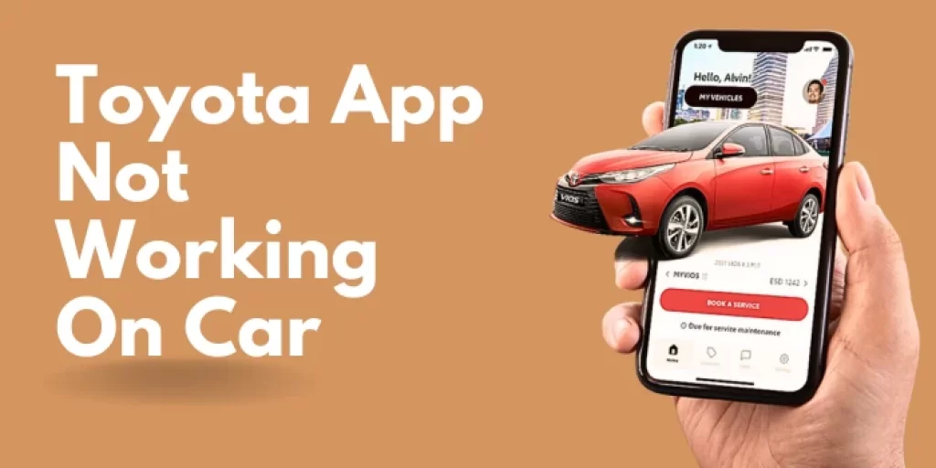 Toyota App Not Working On Car