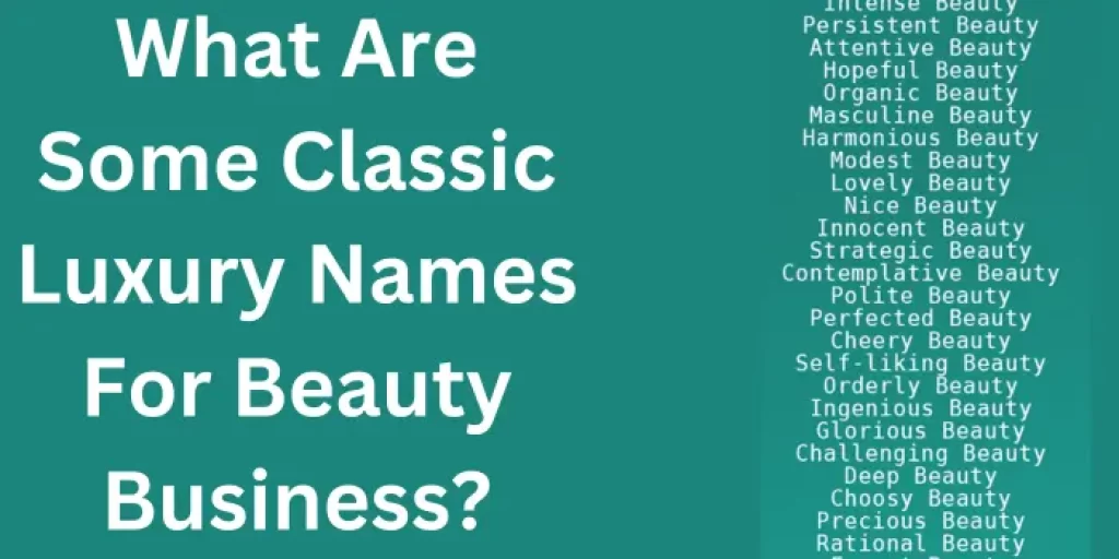 What are some classic luxury names for beauty business?